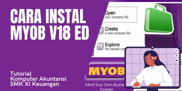 Optimalkan Pengelolaan Keuangan Bisnis Dengan Aplikasi Myob Versi 18