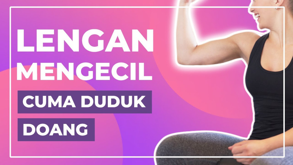 Rahasia Sukses Olahraga Mengecilkan Lengan Dalam Dengan Mudah