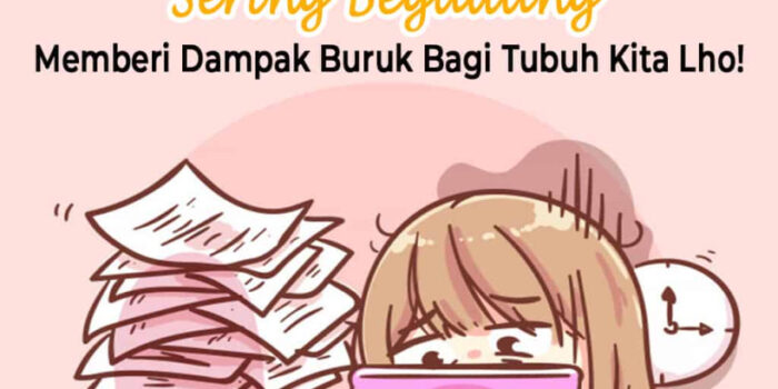 Dampak Buruk Begadang Bagi Kesehatan Dan Produktivitas