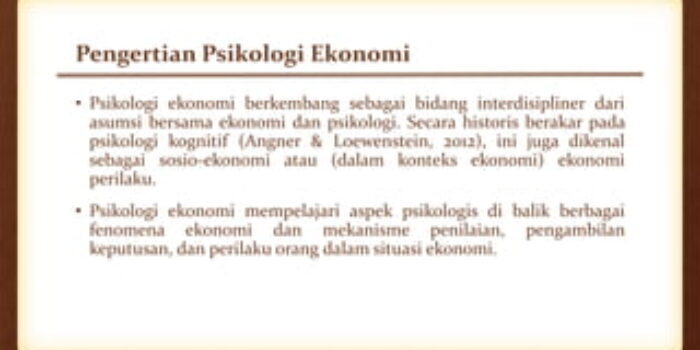 Ekonomi Perilaku: Pengaruh Psikologi, Sosial, Dan Budaya Terhadap Keputusan Ekonomi