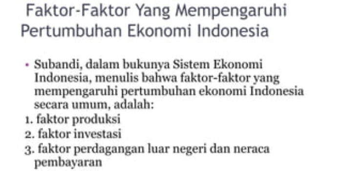 Ekonomi Pertumbuhan: Faktor-Faktor Yang Mempengaruhi Pertumbuhan Ekonomi Jangka Panjang